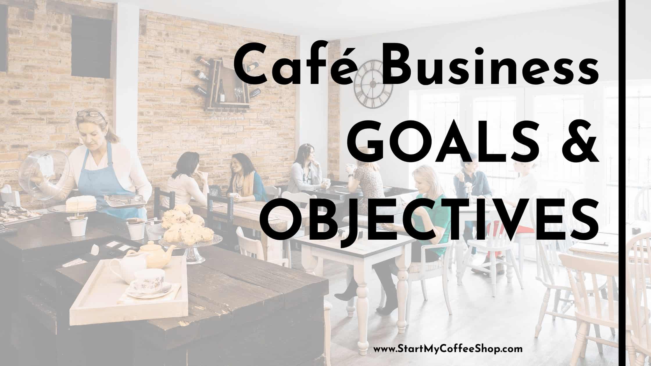 business plan cafe coffee shop objectives