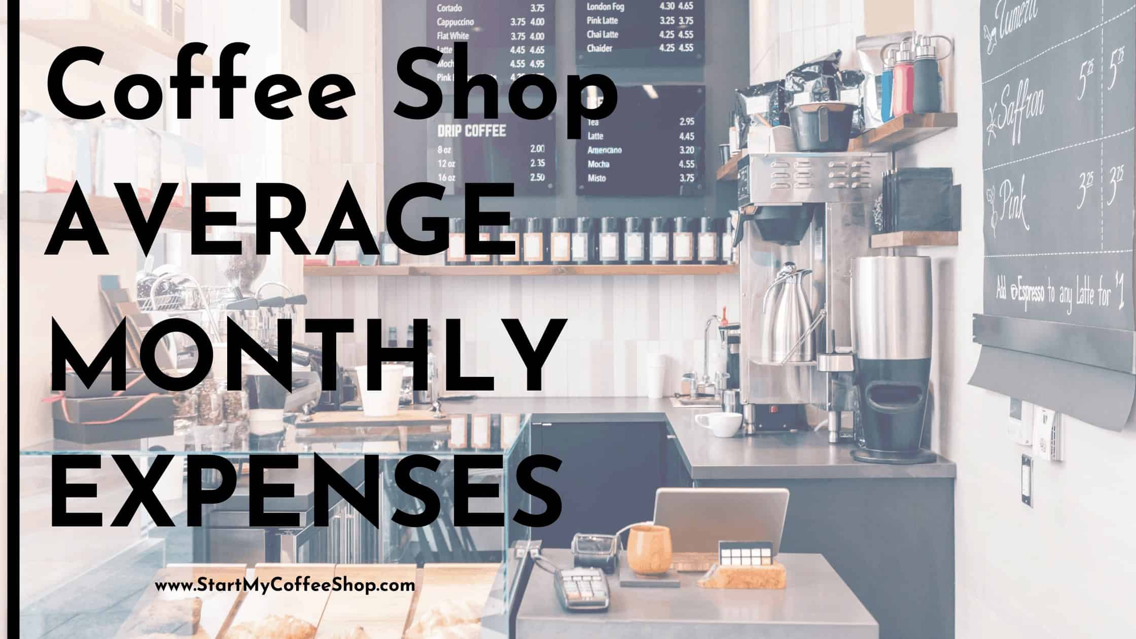 Coffee Shop Average Monthly Expenses