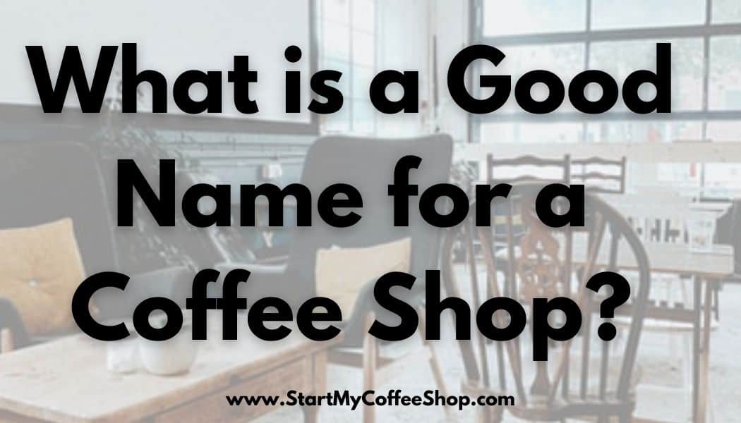 What is a good name for a coffee shop?