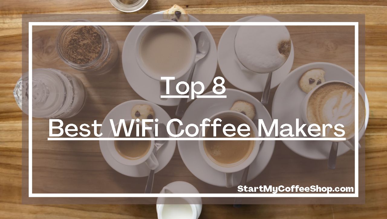 Top 8 Best WiFi Coffee Makers