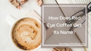 What is Red Eye Coffee and How To Make It At Home
