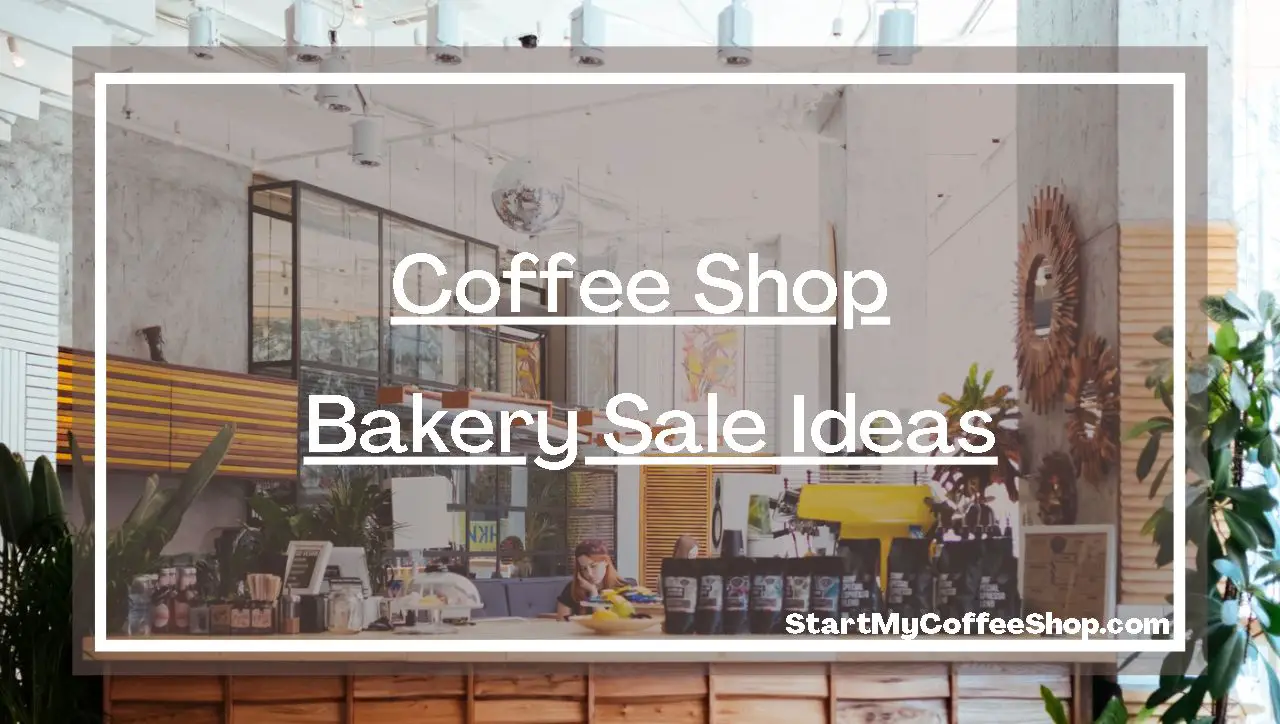Coffee Shop Bakery Sale Ideas