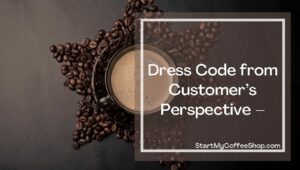 COFFEE SHOP EMPLOYEES DRESS GUIDE:  How Should Your Coffee Shop Employees Dress? 
