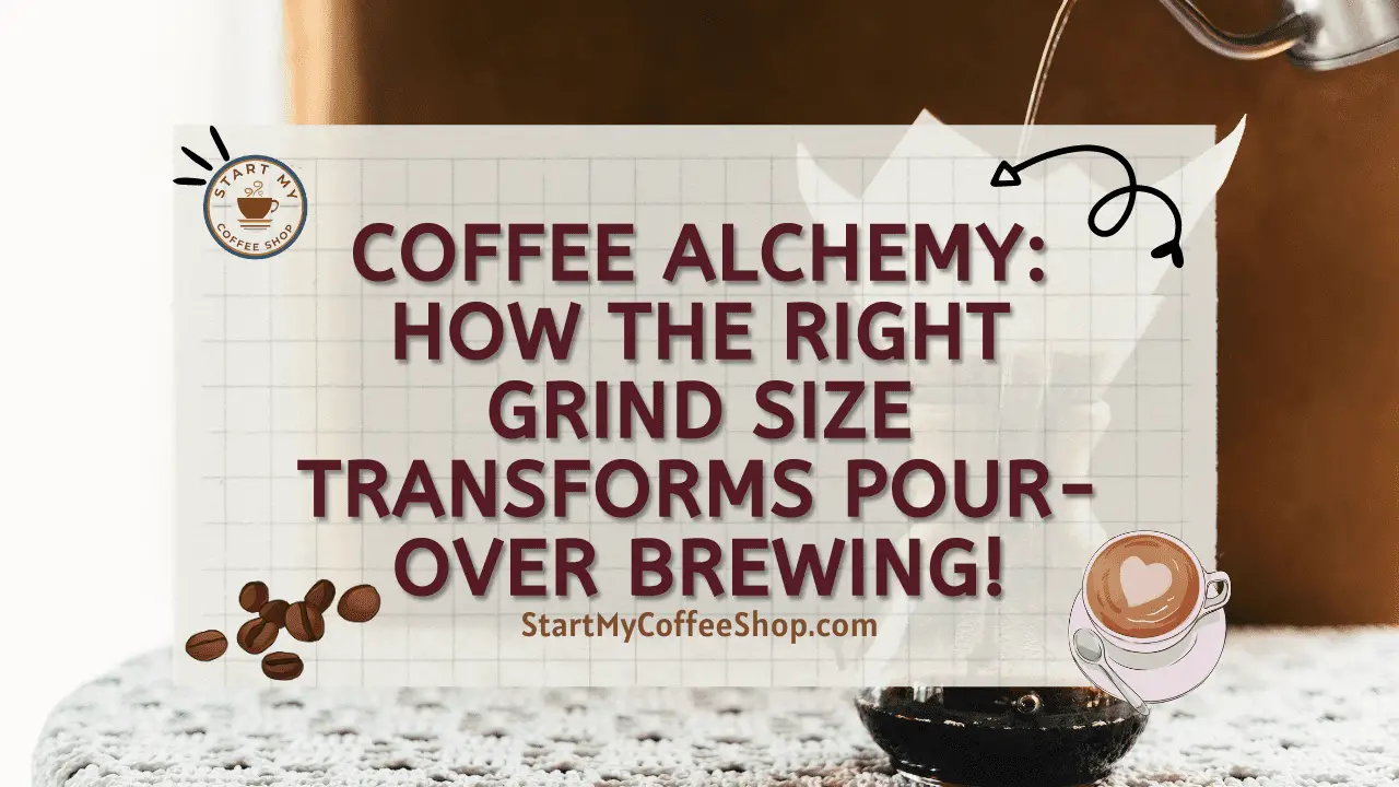 Coffee Alchemy: How the Right Grind Size Transforms Pour-Over Brewing!