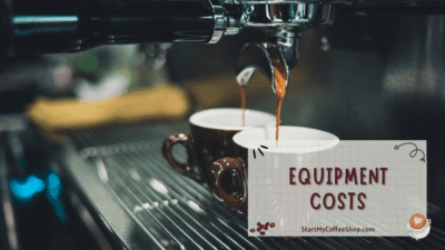 Estimated Cost of Opening a Coffee Shop: The Cost Breakdown