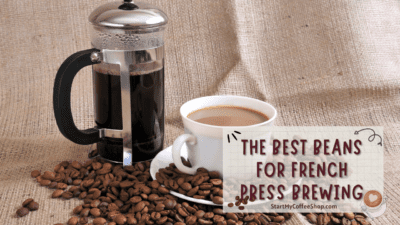 French Press Coffee Perfection: Discover the Ultimate Beans for Your Brew!
