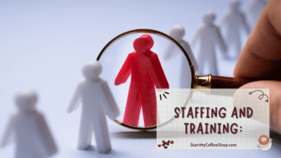 Staffing and Training: