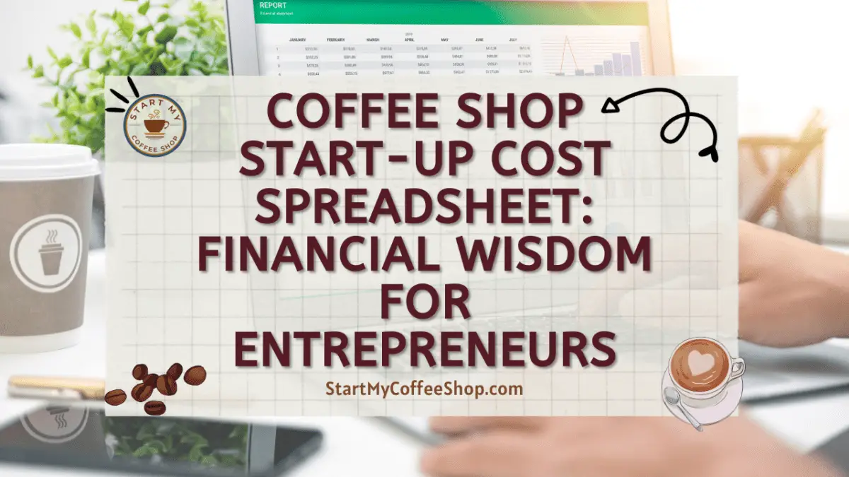 coffee-shop-start-up-cost-spreadsheet-financial-wisdom-for