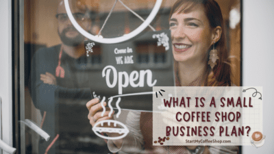 Small Coffee Shop Business Plan: What’s Inside Your Business Plan