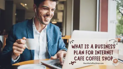 Business Plan for Internet Cafe Coffee Shop: From Concept To Reality