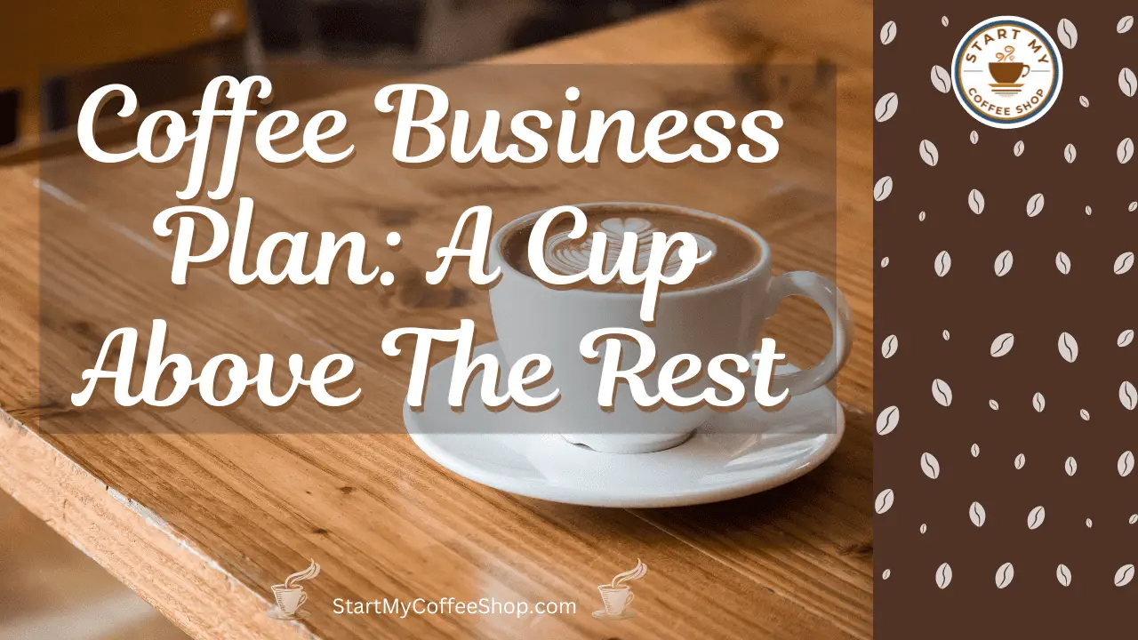 coffee manufacturing business plan