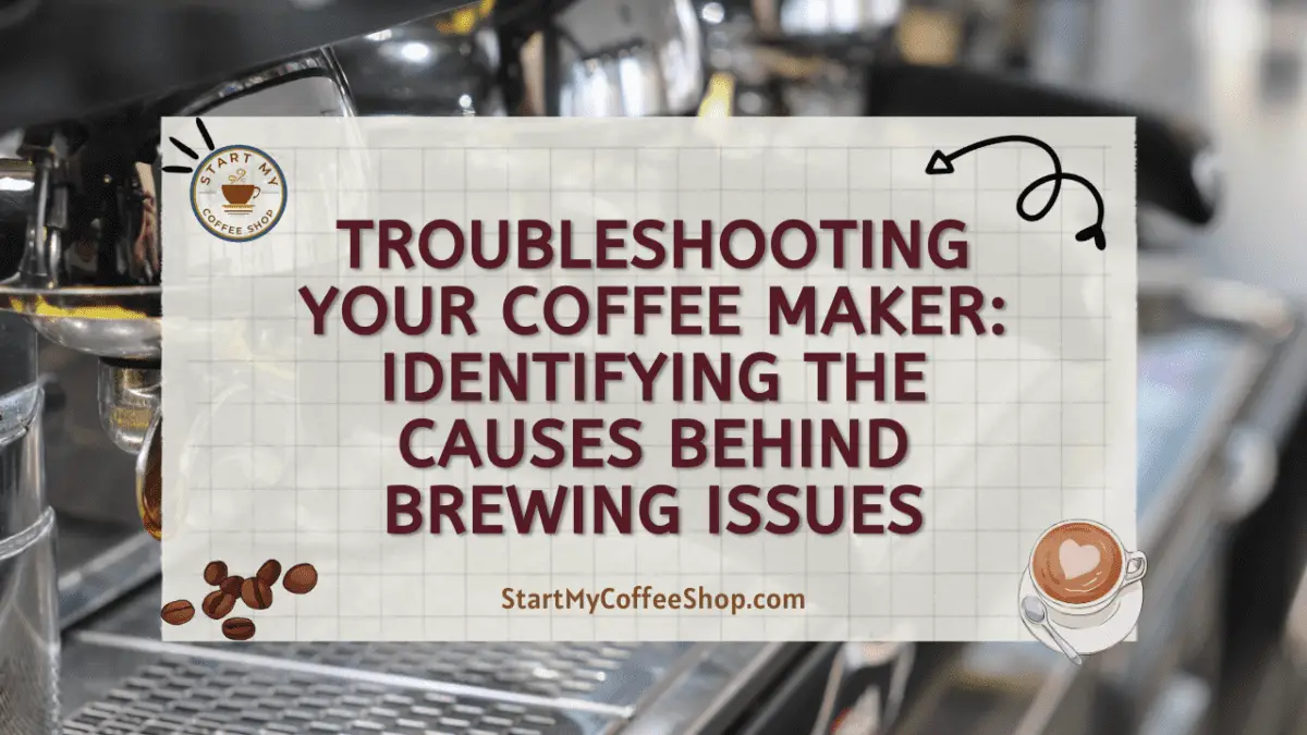 Troubleshooting Your Coffee Maker Identifying the Causes Behind