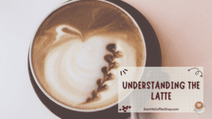 The Art of Savoring Lattes: A Comforting and Popular Coffee Experience