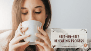 Heat and Sip: How to Reheat Coffee without Burning the Flavor